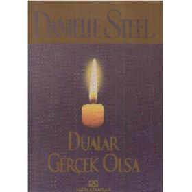 DUALAR GERÇEK OLSA - DANIELLE STEEL