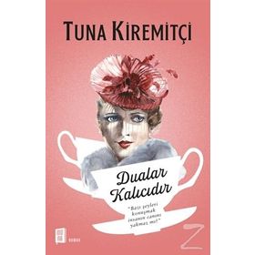 Dualar Kalıcıdır - Tuna Kiremitçi