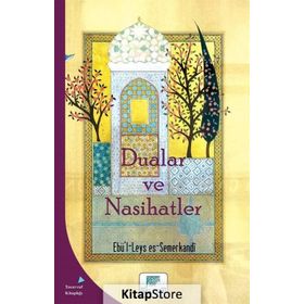 Dualar ve Nasihatler - Ebü'l Leys Semerkandi