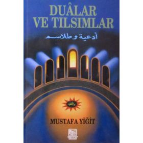 DUALAR VE TILSIMLAR - MUSTAFA YİĞİT
