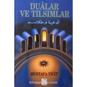 DUALAR VE TILSIMLAR - MUSTAFA YİĞİT