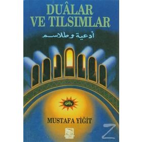 DUALAR VE TILSIMLAR - MUSTAFA YİĞİT