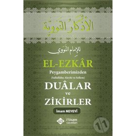 DUALAR VE ZIKIRLER - EL- EZKAR RESULLAH'IN DILINDE - İMAM NEVEVI;ABDÜLVEHHAB ÖZTÜRK