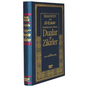 DUALAR VE ZIKIRLER - EL- EZKAR RESULLAH'IN DILINDE - İMAM NEVEVI;ABDÜLVEHHAB ÖZTÜRK