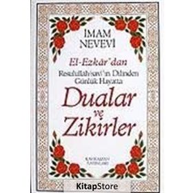 DUALAR VE ZIKIRLER - EL- EZKAR RESULLAH'IN DILINDEN - İMAM NEVEVI;ABDÜLVEHHAB ÖZTÜRK