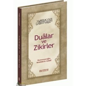 DUALAR VE ZIKIRLER - RAMAZAN OĞLU MAHMUT SAMI