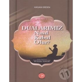 DUALARIMIZ NASIL KABUL OLUR - HASAN ERDEM