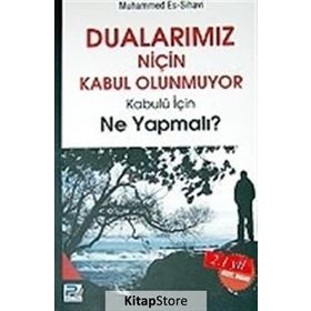 DUALARIMIZ NİÇİN KABUL OLUNMUYOR KABULÜ İÇİN NE YAPMALI? - MECDI MUHAMMED EŞ-ŞİHAVİ