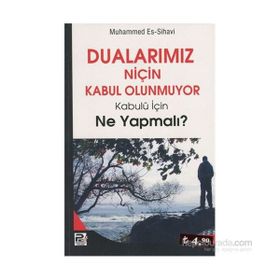 DUALARIMIZ NİÇİN KABUL OLUNMUYOR KABULÜ İÇİN NE YAPMALI? - MECDI MUHAMMED EŞ-ŞİHAVİ