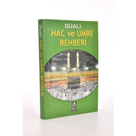 Dualı Hac ve Umre Rehberi - Harun Yıldırım