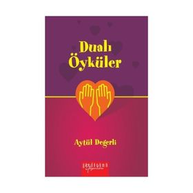 Dualı Öyküler - Aytül Değerli
