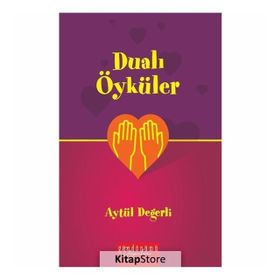 Dualı Öyküler - Aytül Değerli