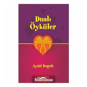 Dualı Öyküler - Aytül Değerli