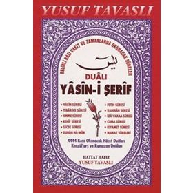 DUALI YASIN-I ŞERIF (CEP BOY) (C28) BELIRLI BAZI VAKIT VE ZAMANLARDA OKUNACAK SURELER - YUSUF TAVASLI
