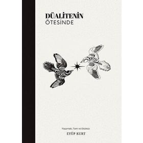 Düalitenin Ötesinde İkinci Adam Yayınları