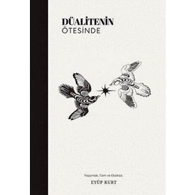 Düalitenin Ötesinde İkinci Adam Yayınları
