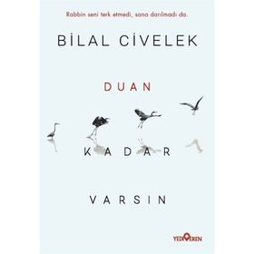 Duan Kadar Varsın - Bilal Civelek