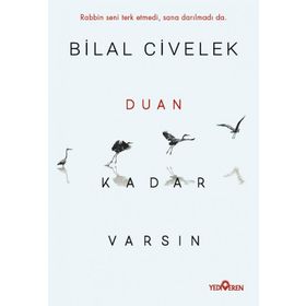 Duan Kadar Varsın - Bilal Civelek