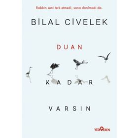Duan Kadar Varsın - Bilal Civelek