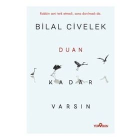 Duan Kadar Varsın - Bilal Civelek
