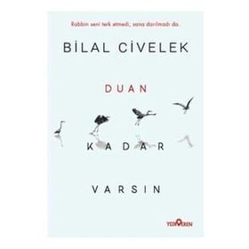 Duan Kadar Varsın - Bilal Civelek
