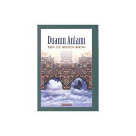 DUANIN ANLAMI - HÜSEYİN HATEMÎ