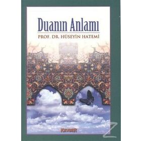 DUANIN ANLAMI - HÜSEYİN HATEMÎ