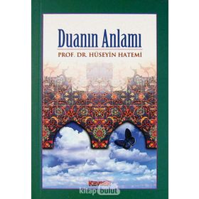 DUANIN ANLAMI - HÜSEYİN HATEMÎ