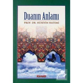 DUANIN ANLAMI - HÜSEYİN HATEMÎ