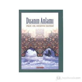 DUANIN ANLAMI - HÜSEYİN HATEMÎ