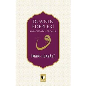Dua’nın Edepleri - imami gazali