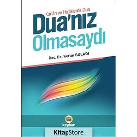 DUA'NIZ OLMASAYDI - KERIM BULADI