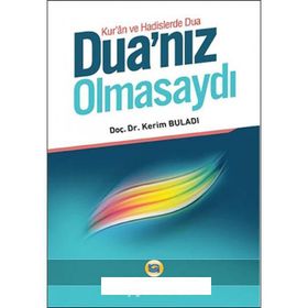 DUA'NIZ OLMASAYDI - KERIM BULADI
