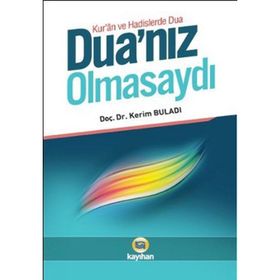 DUA'NIZ OLMASAYDI - KERIM BULADI