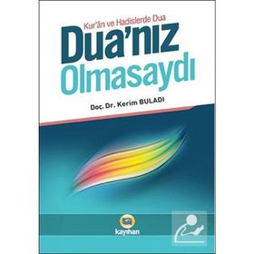DUA'NIZ OLMASAYDI - KERIM BULADI