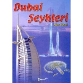DUBAI ŞEYHLERİ - UĞUR GÜZEL