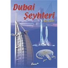 DUBAI ŞEYHLERİ - UĞUR GÜZEL