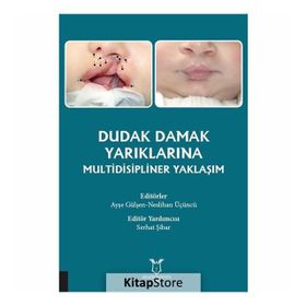 Dudak Damak Yarıklarına Multidisipliner Yaklaşım - Kolektif