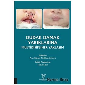 Dudak Damak Yarıklarına Multidisipliner Yaklaşım - Kolektif