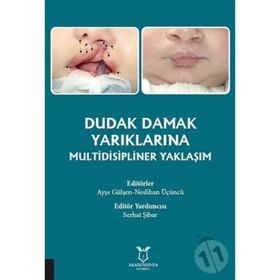 Dudak Damak Yarıklarına Multidisipliner Yaklaşım - Kolektif