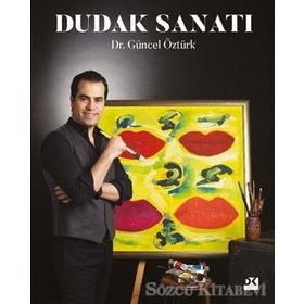 Dudak Sanatı - Güncel Öztürk