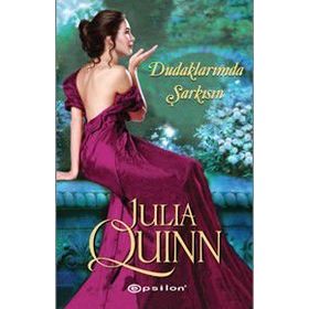 Dudaklarımda Şarkısın - Julia Quinn