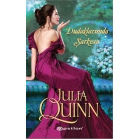 Dudaklarımda Şarkısın - Julia Quinn