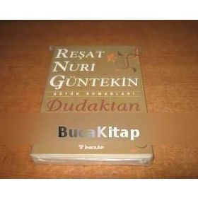 Dudaktan Kalbe - Reşat Nuri Güntekin