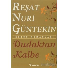 Dudaktan Kalbe - Reşat Nuri Güntekin