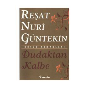 Dudaktan Kalbe - Reşat Nuri Güntekin