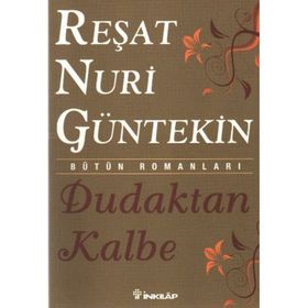 Dudaktan Kalbe - Reşat Nuri Güntekin
