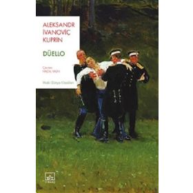 Düello - Aleksandr İvanoviç Kuprin
