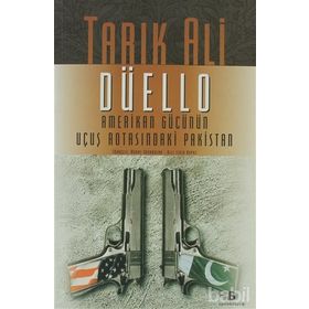 DÜELLO AMERIKAN GÜCÜNÜN UÇUŞ ROTASINDAKİ PAKISTAN - TARIK ALI
