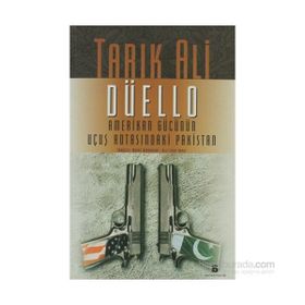 DÜELLO AMERIKAN GÜCÜNÜN UÇUŞ ROTASINDAKİ PAKISTAN - TARIK ALI